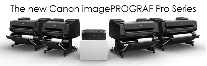 New Canon imagePROGRAF PRO Range